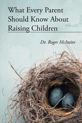 Imagen del vendedor de What Every Parent Should Know about Raising Children (Paperback or Softback) a la venta por BargainBookStores