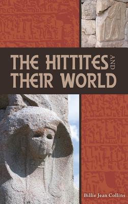 Immagine del venditore per The Hittites and Their World (Hardback or Cased Book) venduto da BargainBookStores