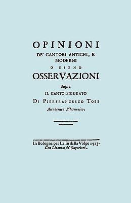 Seller image for Opinioni de' Cantori Antichi, e Moderni. (Facsimile of 1723 edition). (Paperback or Softback) for sale by BargainBookStores