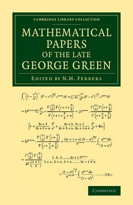 Seller image for Mathematical Papers of the Late George Green (Paperback or Softback) for sale by BargainBookStores