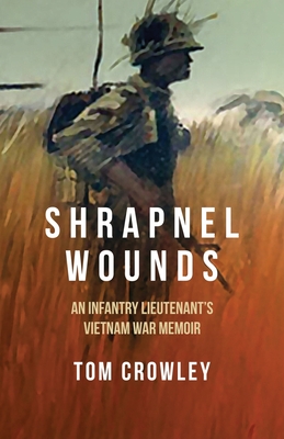 Seller image for Shrapnel Wounds: An Infantry Lieutenant's Vietnam War Memoir (Paperback or Softback) for sale by BargainBookStores