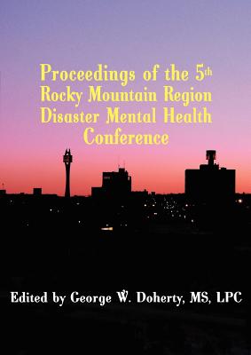 Immagine del venditore per Taking Charge in Troubled Times: Proceedings of the 5th Rocky Mountain Region Disaster Mental Health Conference (Paperback or Softback) venduto da BargainBookStores