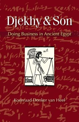 Seller image for Djekhy & Son: Doing Business in Ancient Egypt (Paperback or Softback) for sale by BargainBookStores