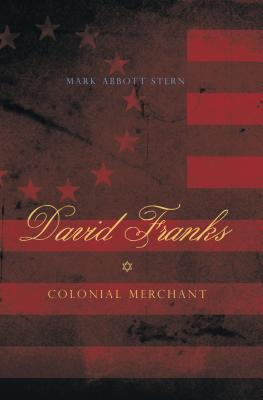 Bild des Verkufers fr David Franks: Colonial Merchant (Paperback or Softback) zum Verkauf von BargainBookStores