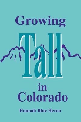 Seller image for Growing Tall in Colorado (Paperback or Softback) for sale by BargainBookStores