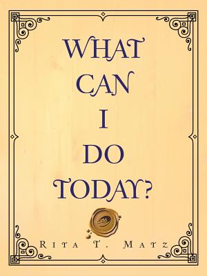 Seller image for What Can I Do Today? (Paperback or Softback) for sale by BargainBookStores