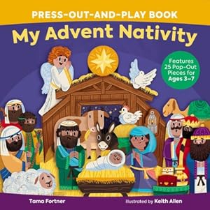 Image du vendeur pour My Advent Nativity Press-Out-And-Play Book: Features 25 Pop-Out Pieces for Ages 3-7 (Board Book) mis en vente par BargainBookStores