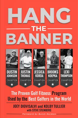 Image du vendeur pour Hang the Banner: The Proven Golf Fitness Program Used by the Best Golfers in the World (Paperback or Softback) mis en vente par BargainBookStores