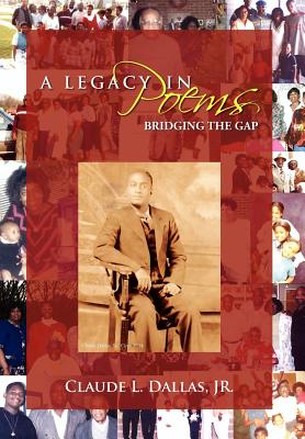 Seller image for A Legacy in Poems: Bridging the Gap (Hardback or Cased Book) for sale by BargainBookStores