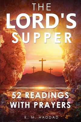Seller image for The Lord's Supper: 52 Readings with Prayers (Paperback or Softback) for sale by BargainBookStores