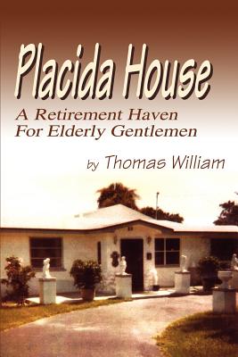 Seller image for Placida House: A Retirement Haven For Elderly Gentlemen (Paperback or Softback) for sale by BargainBookStores
