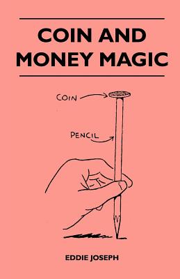 Imagen del vendedor de Coin And Money Magic (Paperback or Softback) a la venta por BargainBookStores