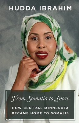 Seller image for From Somalia to Snow: How Central Minnesota Became Home to Somalis (Paperback or Softback) for sale by BargainBookStores