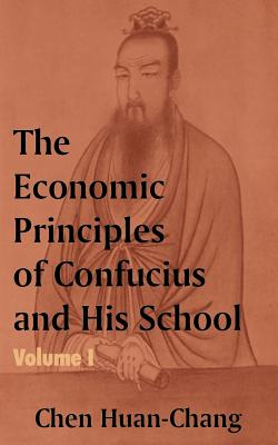 Image du vendeur pour The Economics Principles of Confucius and His School (Volume One) (Paperback or Softback) mis en vente par BargainBookStores