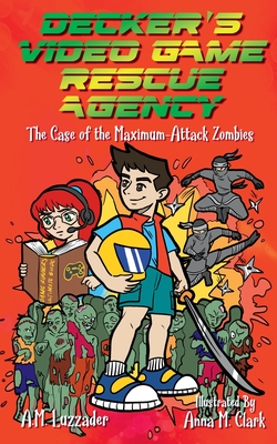 Seller image for Decker's Video Game Rescue Agency: The Case of the Maximum-Attack Zombies (Paperback or Softback) for sale by BargainBookStores
