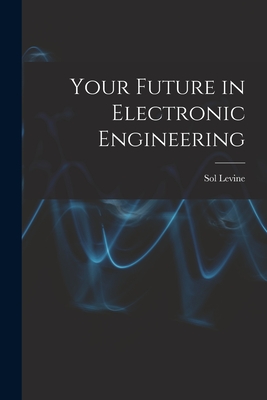Seller image for Your Future in Electronic Engineering (Paperback or Softback) for sale by BargainBookStores