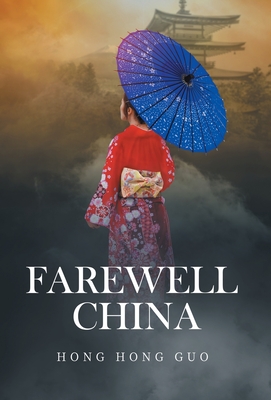 Imagen del vendedor de Farewell China (Hardback or Cased Book) a la venta por BargainBookStores