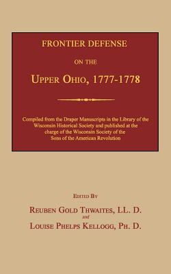 Imagen del vendedor de Frontier Defense on the Upper Ohio, 1777-1778 (Paperback or Softback) a la venta por BargainBookStores