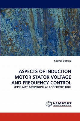 Seller image for Aspects of Induction Motor Stator Voltage and Frequency Control (Paperback or Softback) for sale by BargainBookStores