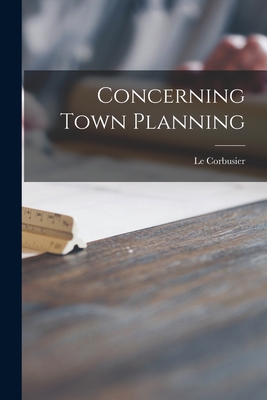 Bild des Verkufers fr Concerning Town Planning (Paperback or Softback) zum Verkauf von BargainBookStores
