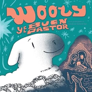 Imagen del vendedor de Wooly y El Buen Pastor (Paperback or Softback) a la venta por BargainBookStores
