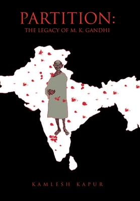 Seller image for Partition: The Legacy of M. K. Gandhi (Hardback or Cased Book) for sale by BargainBookStores