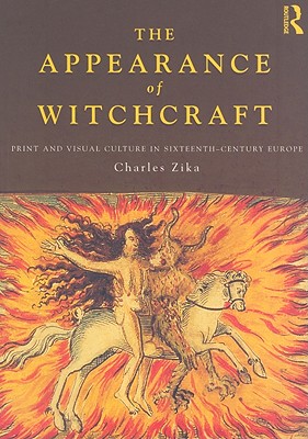 Imagen del vendedor de The Appearance of Witchcraft: Print and Visual Culture in Sixteenth-Century Europe (Paperback or Softback) a la venta por BargainBookStores