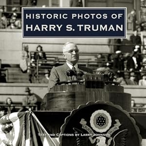 Bild des Verkufers fr Historic Photos of Harry S. Truman (Hardback or Cased Book) zum Verkauf von BargainBookStores