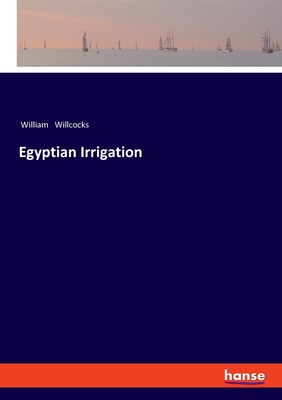 Image du vendeur pour Egyptian Irrigation (Paperback or Softback) mis en vente par BargainBookStores