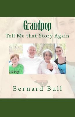 Seller image for Grandpop, Tell That Story Again (Paperback or Softback) for sale by BargainBookStores