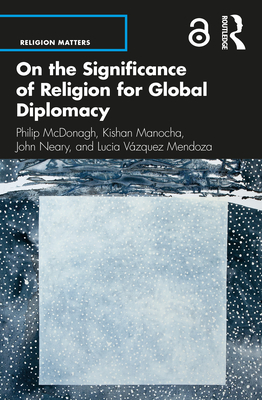 Seller image for On the Significance of Religion for Global Diplomacy (Paperback or Softback) for sale by BargainBookStores