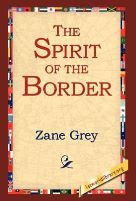 Seller image for The Spirit of the Border (Hardback or Cased Book) for sale by BargainBookStores
