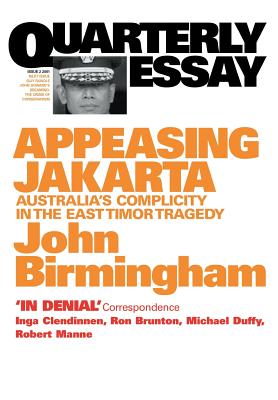 Imagen del vendedor de Appeasing Jakarta: Australia's Complicity in the East:: Quarterly Essay 2 (Paperback or Softback) a la venta por BargainBookStores