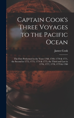 Seller image for Captain Cook's Three Voyages to the Pacific Ocean [microform]: the First Performed in the Years 1768, 1769, 1770 & 1771, the Second in 1772, 1773, 177 (Hardback or Cased Book) for sale by BargainBookStores