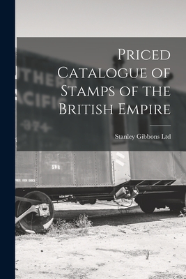 Imagen del vendedor de Priced Catalogue of Stamps of the British Empire (Paperback or Softback) a la venta por BargainBookStores