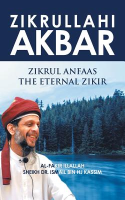 Seller image for Zikrullahi Akbar: Zikrul Anfaas the Eternal Zikir (Paperback or Softback) for sale by BargainBookStores