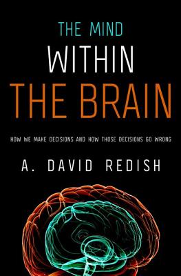 Seller image for Mind Within the Brain: How We Make Decisions and How Those Decisions Go Wrong (Hardback or Cased Book) for sale by BargainBookStores