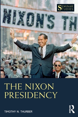 Seller image for The Nixon Presidency (Paperback or Softback) for sale by BargainBookStores