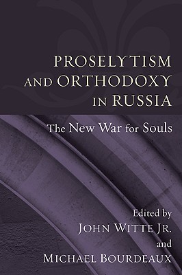 Seller image for Proselytism and Orthodoxy in Russia: The New War for Souls (Paperback or Softback) for sale by BargainBookStores