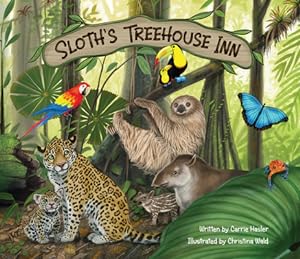 Bild des Verkufers fr Sloth's Treehouse Inn (Hardback or Cased Book) zum Verkauf von BargainBookStores