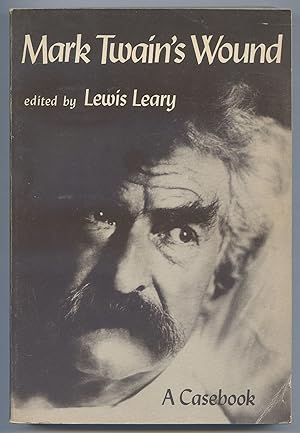 Seller image for A Casebook on Mark Twain's Wound for sale by Between the Covers-Rare Books, Inc. ABAA