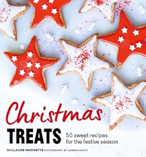 Seller image for Christmas Treats: 50 Recipes to Enchant Your Holiday Meals (Hardback or Cased Book) for sale by BargainBookStores