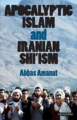 Seller image for Apocalyptic Islam and Iranian Shi'ism (Paperback or Softback) for sale by BargainBookStores