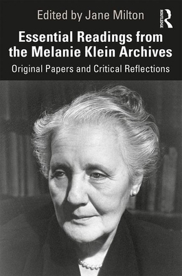 Bild des Verkufers fr Essential Readings from the Melanie Klein Archives: Original Papers and Critical Reflections (Paperback or Softback) zum Verkauf von BargainBookStores