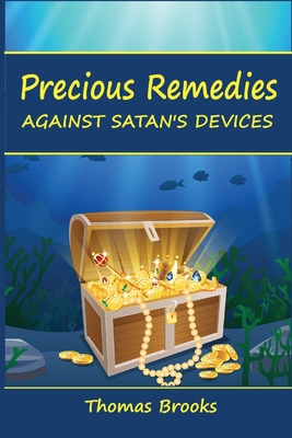 Seller image for Precious Remedies Against Satan's Devices (Paperback or Softback) for sale by BargainBookStores