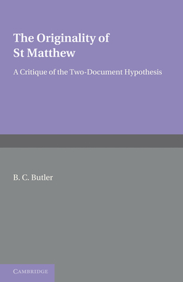 Imagen del vendedor de The Originality of St Matthew: A Critique of the Two-Document Hypothesis (Paperback or Softback) a la venta por BargainBookStores