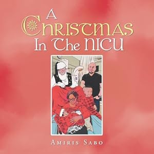 Seller image for A Christmas in the Nicu (Paperback or Softback) for sale by BargainBookStores