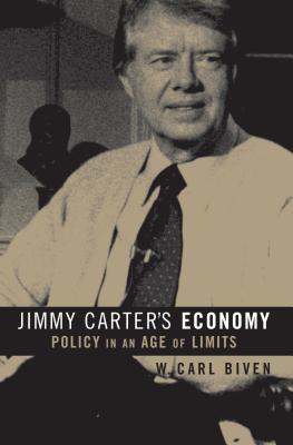 Image du vendeur pour Jimmy Carter's Economy: Policy in an Age of Limits (Paperback or Softback) mis en vente par BargainBookStores