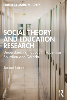 Seller image for Social Theory and Education Research: Understanding Foucault, Habermas, Bourdieu and Derrida (Paperback or Softback) for sale by BargainBookStores