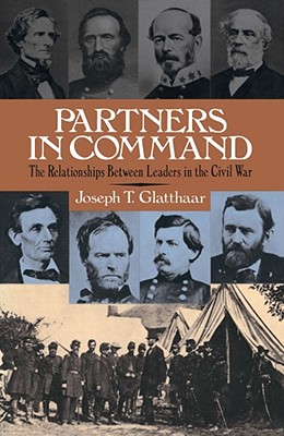 Seller image for Partners in Command: The Relationships Between Leaders in the Civil War (Paperback or Softback) for sale by BargainBookStores